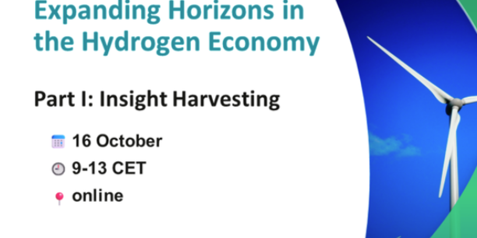 Expanding Horizons in the Hydrogen Economy - Part I: Insight Harvesting