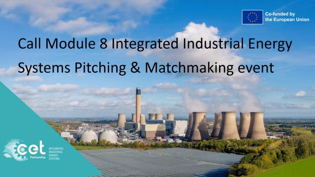 Call Module 8 Integrated Industrial Energy Systems Pitching & Matchmaking event